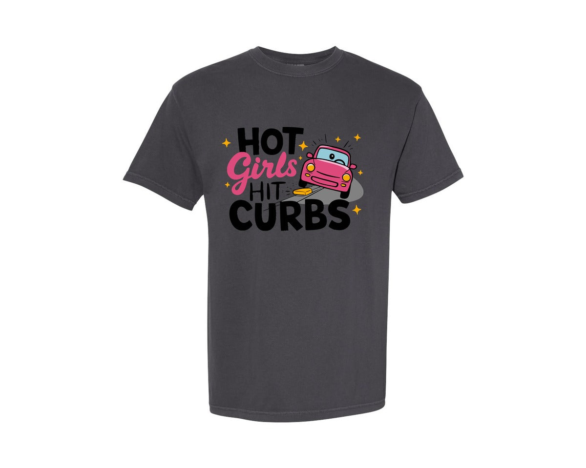 brand:Comfort Colors|color:Graphite|Hot Girls Hit Curbs Funny Car 2 Graphic T-Shirt