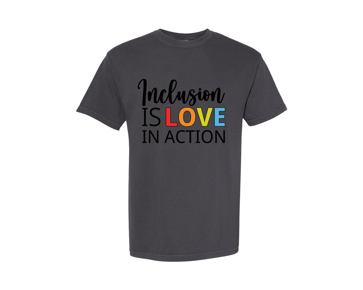 brand:Comfort Colors|color:Graphite|Inclusion Is Love In Action T Shirt Graphic T-Shirt