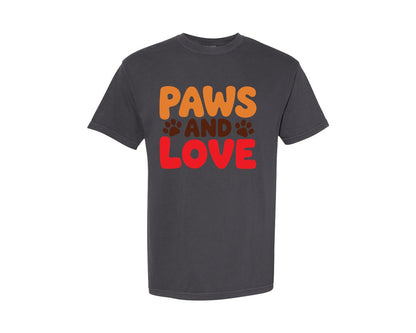 brand:Comfort Colors|color:Graphite|Paws And Love Pet Quote Graphic T-Shirt