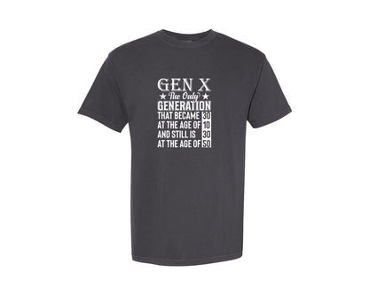 brand:Comfort Colors|color:Graphite|Gen X T Shirt Design Gen X Graphic T-Shirt