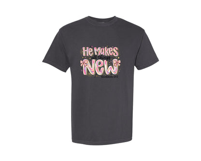 brand:Comfort Colors|color:Graphite|He Makes All Things New 4 Graphic T-Shirt