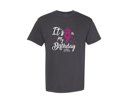 brand:Comfort Colors|color:Graphite|Its My 9Th Birthday 9Th Year Old Graphic T-Shirt