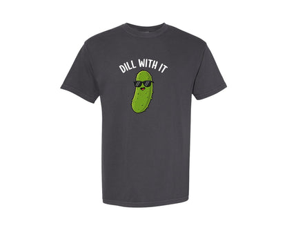 brand:Comfort Colors|color:Graphite|Dill With It Pickle Funny T Shirt Graphic T-Shirt