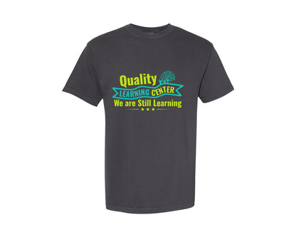 brand:Comfort Colors|color:Graphite|Quality Learing Center Funny Day Ca Graphic T-Shirt