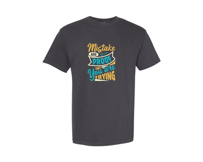 brand:Comfort Colors|color:Graphite|Motivational Tshirt Design 3 Graphic T-Shirt