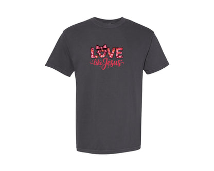 brand:Comfort Colors|color:Graphite|Love Like Jesus Valentines Day 12 Graphic T-Shirt