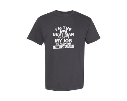 brand:Comfort Colors|color:Graphite|Best Man Jail Bachelor Party Weeding Graphic T-Shirt