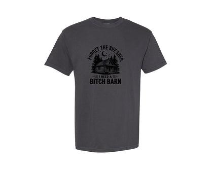 brand:Comfort Colors|color:Graphite|Farm Home Svgforget The She Shed Tshirt Graphic T-Shirt