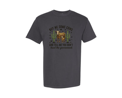 brand:Comfort Colors|color:Graphite|Buy Me Some Cows Western Graphic T-Shirt
