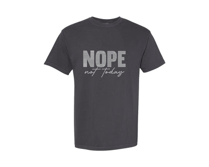 brand:Comfort Colors|color:Graphite|Nope Not Today Rhinestone Templates 2 Graphic T-Shirt