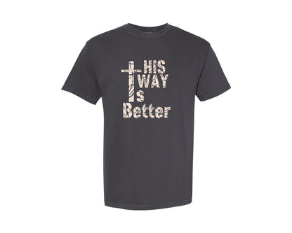 brand:Comfort Colors|color:Graphite|His Way Is Better Christian Graphic T-Shirt