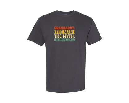 brand:Comfort Colors|color:Graphite|Grandaddy The Man The Myth The Bad Graphic T-Shirt