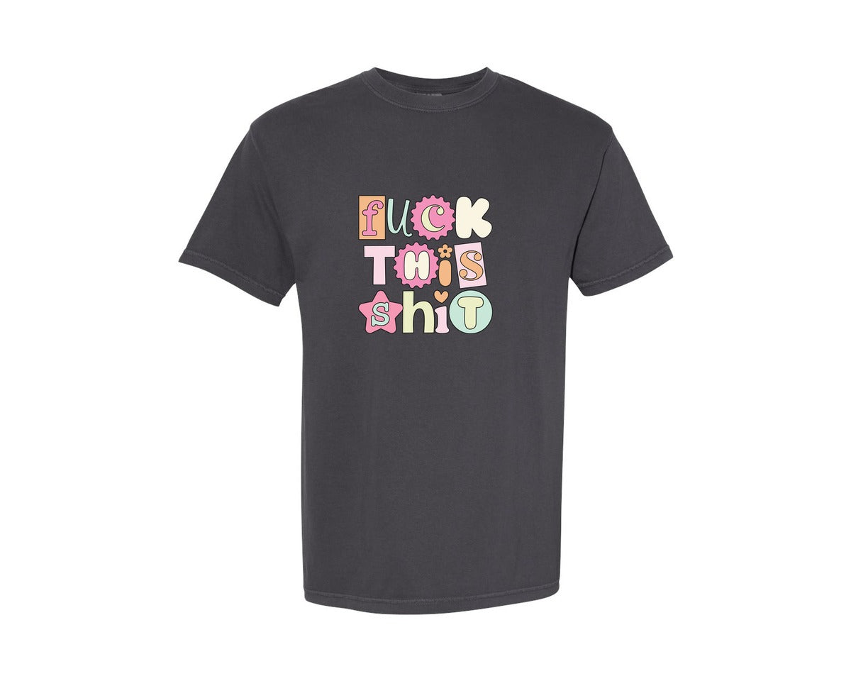 brand:Comfort Colors|color:Graphite|F This Graphic T-Shirt