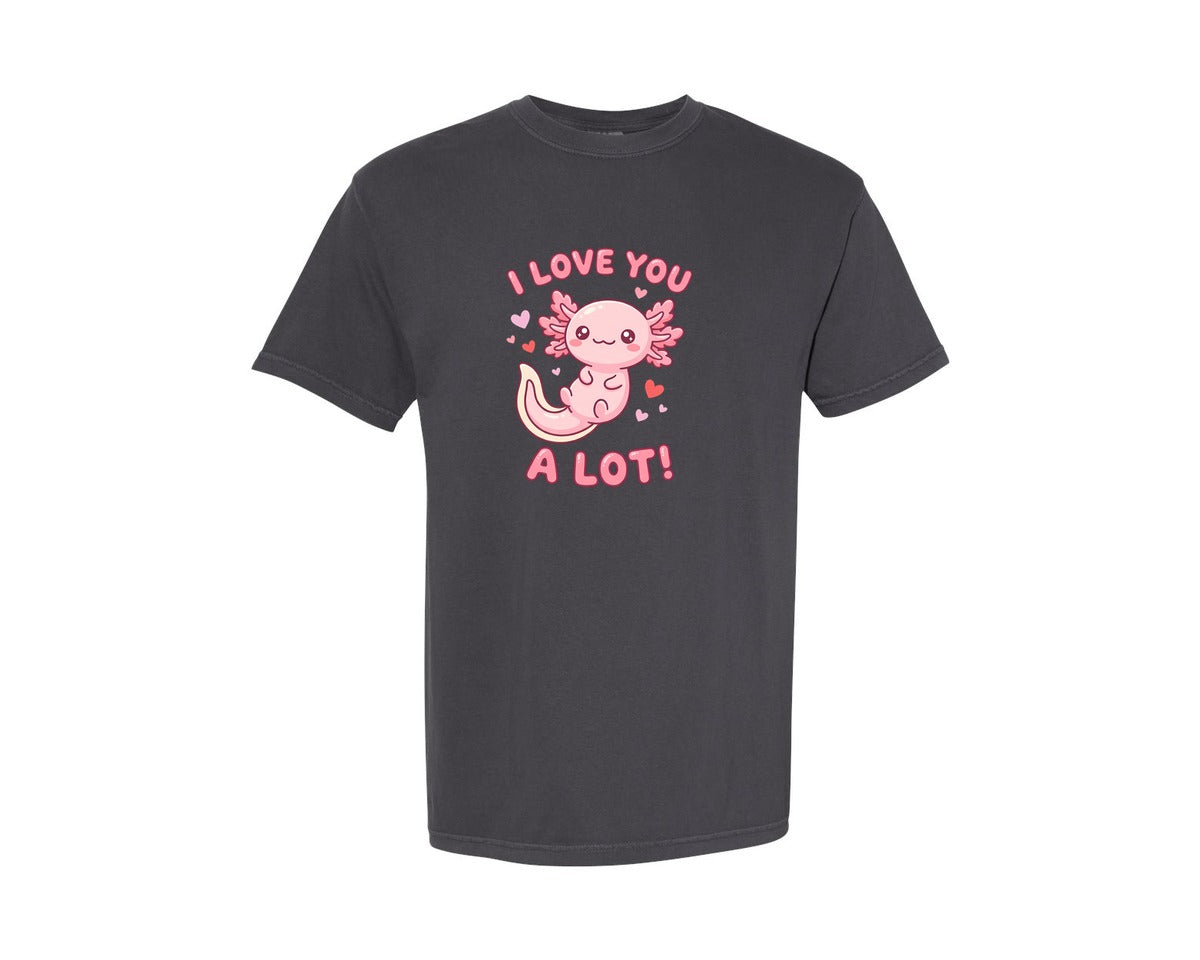 brand:Comfort Colors|color:Graphite|I Love You A Lot Axolotl Graphic T-Shirt