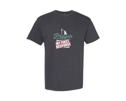 brand:Comfort Colors|color:Graphite|Prayer My First Response Graphic T-Shirt