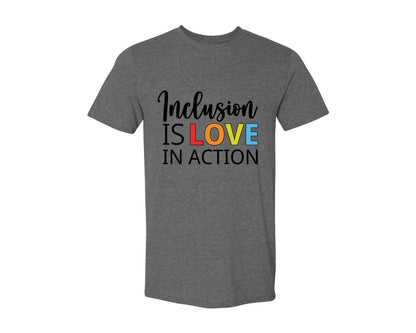 brand:Generic|color:Heather Dark Grey|Inclusion Is Love In Action T Shirt Graphic T-Shirt