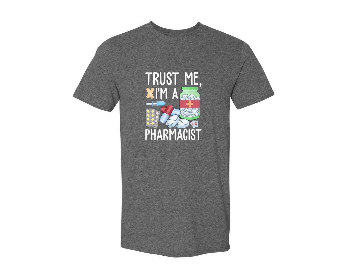 brand:Generic|color:Heather Dark Grey|Pharmacist Trust Me Career T Shirt Graphic T-Shirt