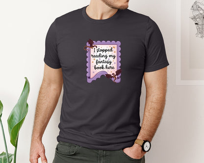 brand:Bella Canvas|color:Heather Dark Grey|I Stopped Reading My Fantasy Book Here 4 Graphic T-Shirt