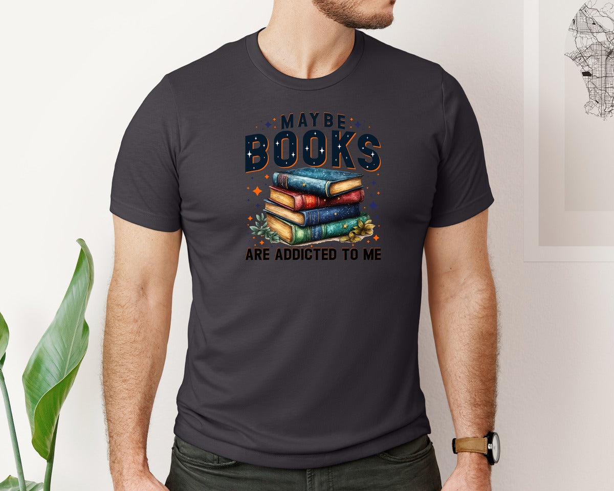 brand:Bella Canvas|color:Heather Dark Grey|Maybe Books Are Addicted To Me 6 Graphic T-Shirt