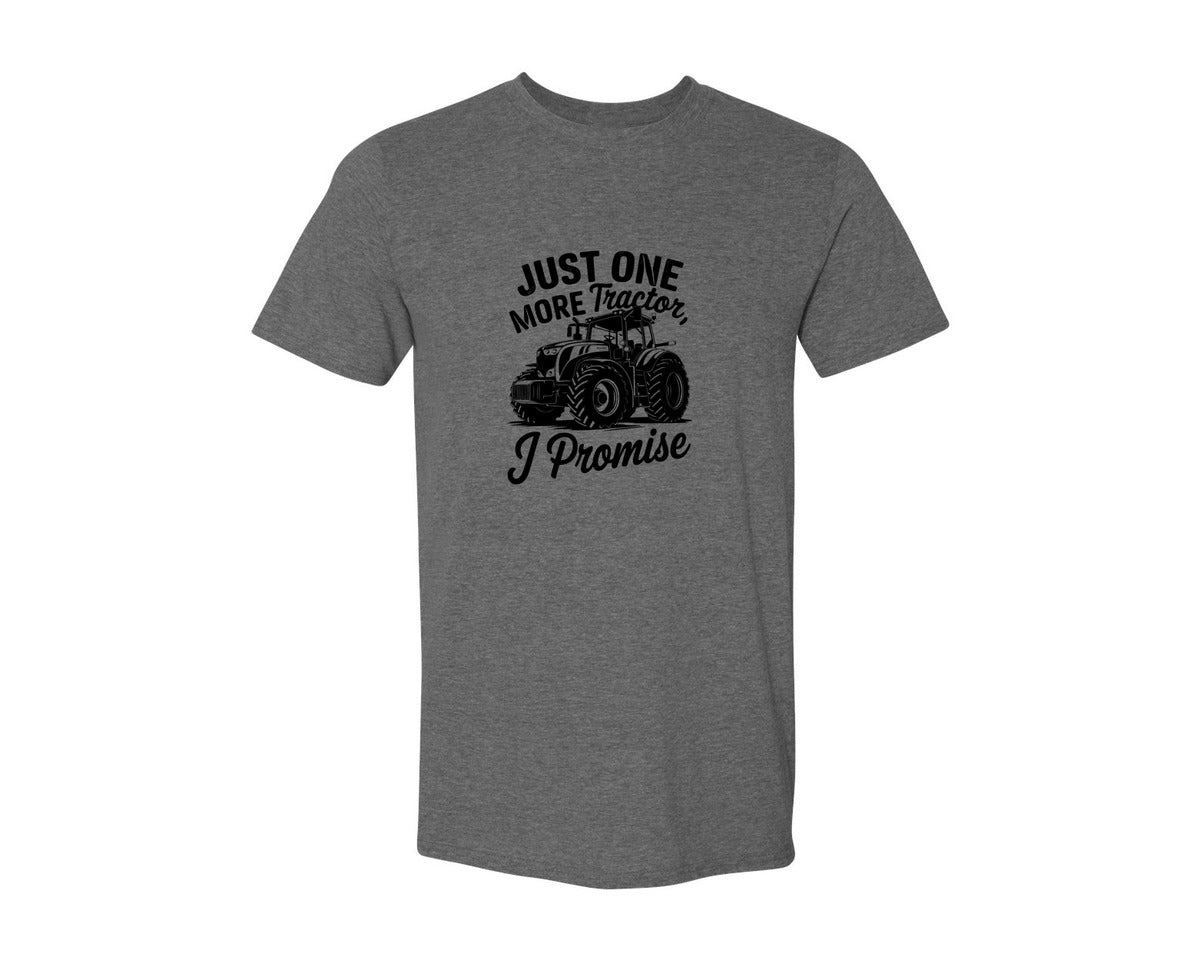brand:Generic|color:Heather Dark Grey|Just One More Tractor I Promise T Sh Graphic T-Shirt