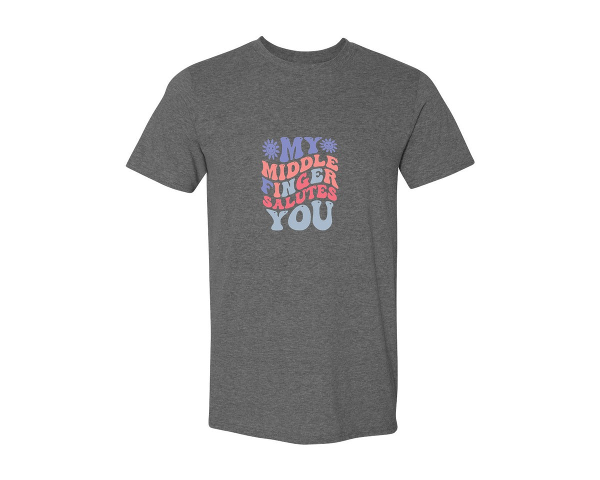 brand:Generic|color:Heather Dark Grey|My Middle Finger Salutes You 2 Graphic T-Shirt