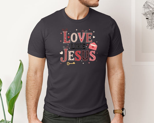 Love Like Jesus Christian Valentine 18 Graphic T-Shirt