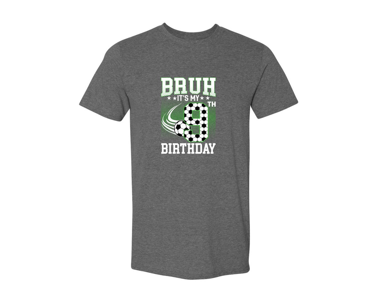 brand:Generic|color:Heather Dark Grey|Bruh Its My 9Th Birthday Soccer T Shirt Graphic T-Shirt