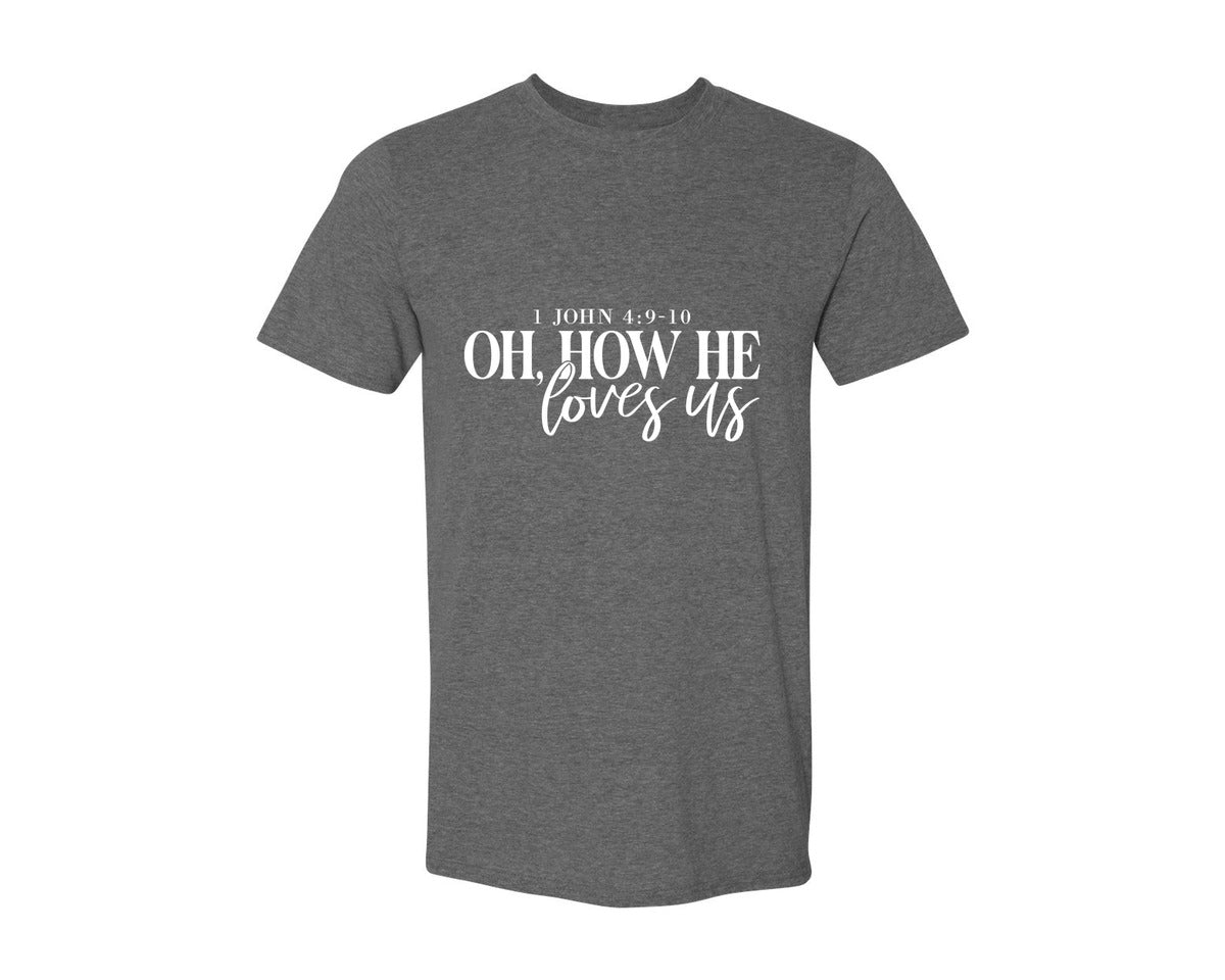 brand:Generic|color:Heather Dark Grey|Oh How He Loves Us 16 Graphic T-Shirt
