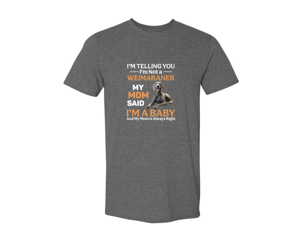brand:Generic|color:Heather Dark Grey|Im Telling You Im Not Weimaraner Mom Graphic T-Shirt