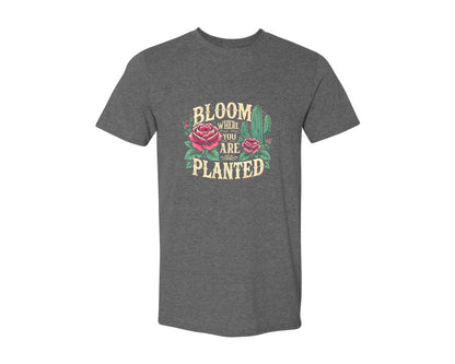 brand:Generic|color:Heather Dark Grey|Bloom Where You Are Planted T Shirt Graphic T-Shirt