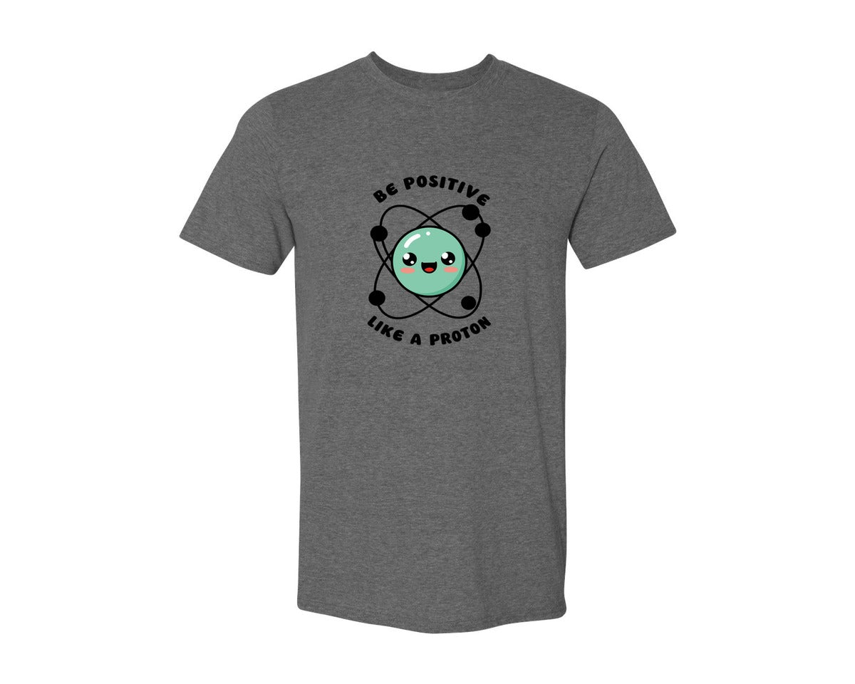 brand:Generic|color:Heather Dark Grey|Be Positive Like A Proton Graphic T-Shirt