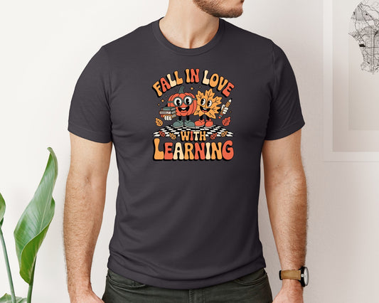 Fall In Love With Learning Teacher Graphic T-Shirt
