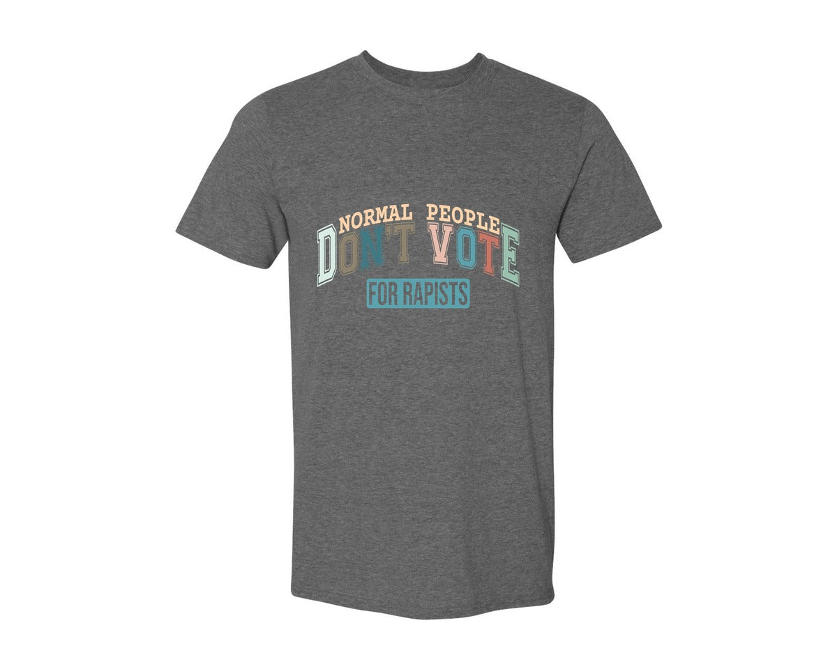 brand:Generic|color:Heather Dark Grey|Normal People Dont Vote For Rapists Graphic T-Shirt