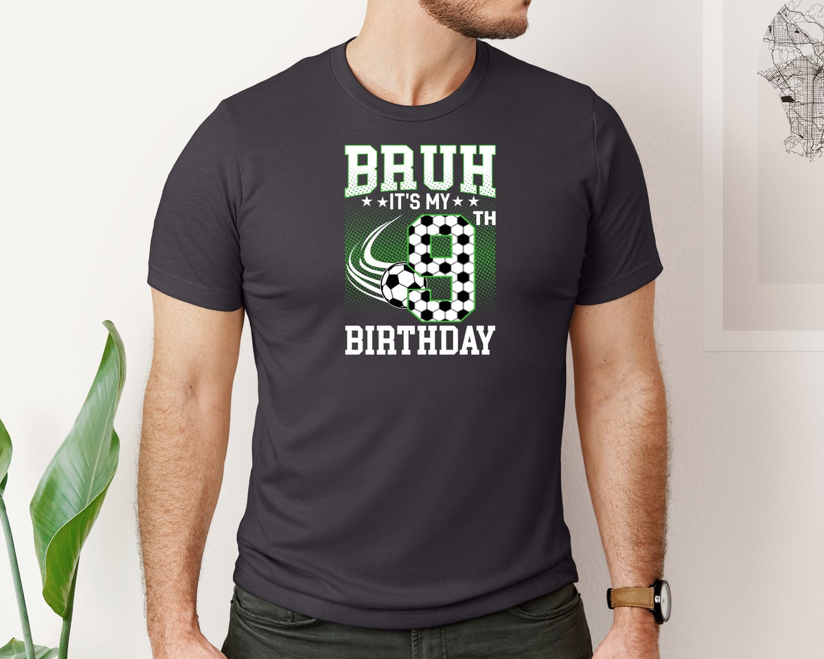 brand:Bella Canvas|color:Heather Dark Grey|Bruh Its My 9Th Birthday Soccer T Shirt Graphic T-Shirt