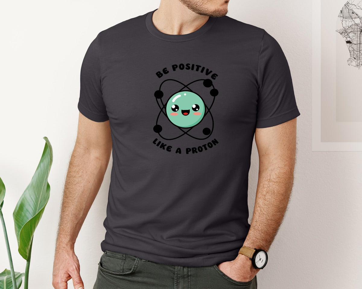 brand:Bella Canvas|color:Heather Dark Grey|Be Positive Like A Proton Graphic T-Shirt