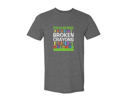 brand:Generic|color:Heather Dark Grey|Broken Crayons Still Color Mental Health Graphic T-Shirt