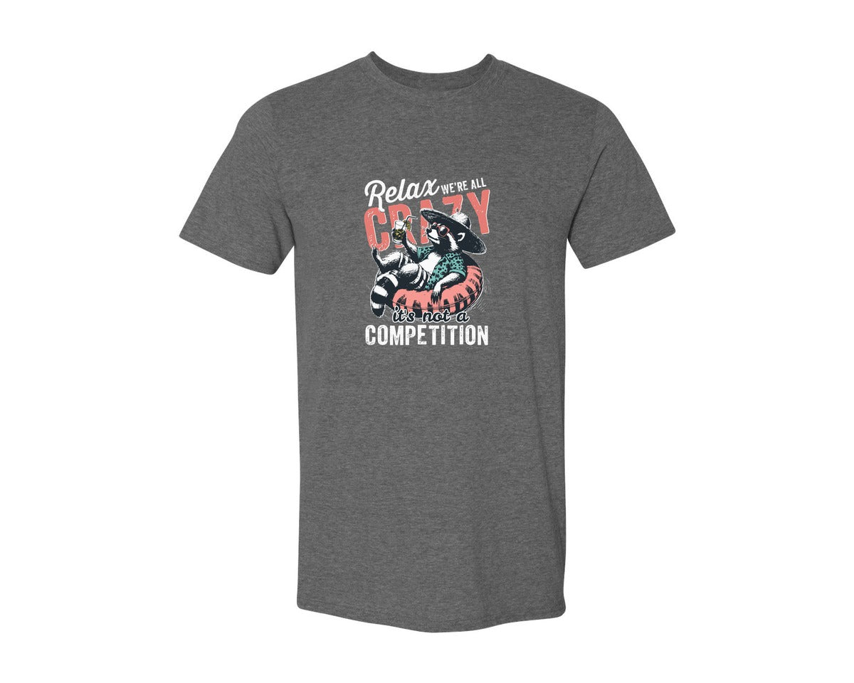 brand:Generic|color:Heather Dark Grey|Relax Were All Crazy Raccoon Shirt Graphic T-Shirt