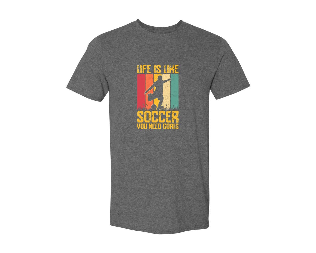 brand:Generic|color:Heather Dark Grey|Life Is Like Soccer You Need T Shirt Graphic T-Shirt