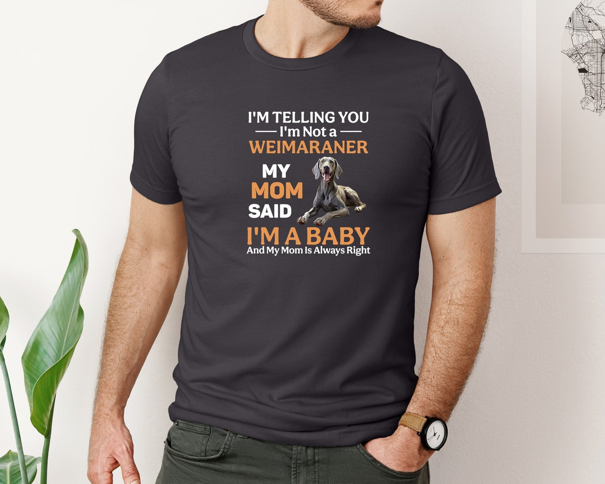 brand:Bella Canvas|color:Heather Dark Grey|Im Telling You Im Not Weimaraner Mom Graphic T-Shirt