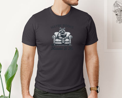 brand:Bella Canvas|color:Heather Dark Grey|Maybe Books Are Addicted To Me Raccoon Graphic T-Shirt