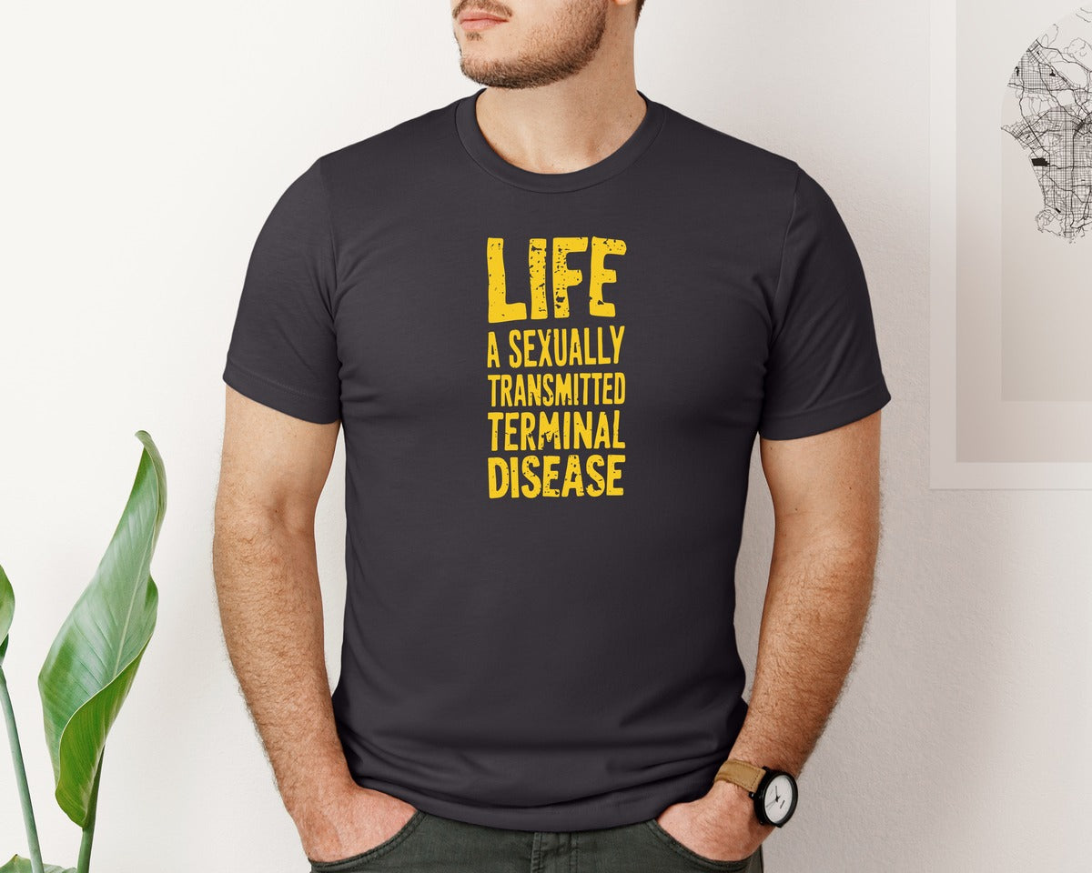 brand:Bella Canvas|color:Heather Dark Grey|Life Is A Terminal Desease Dark Humor Graphic T-Shirt