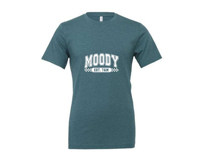 brand:Generic|color:Heather Deep Teal|Moody Est 7Am Sarcastic 4 Graphic T-Shirt