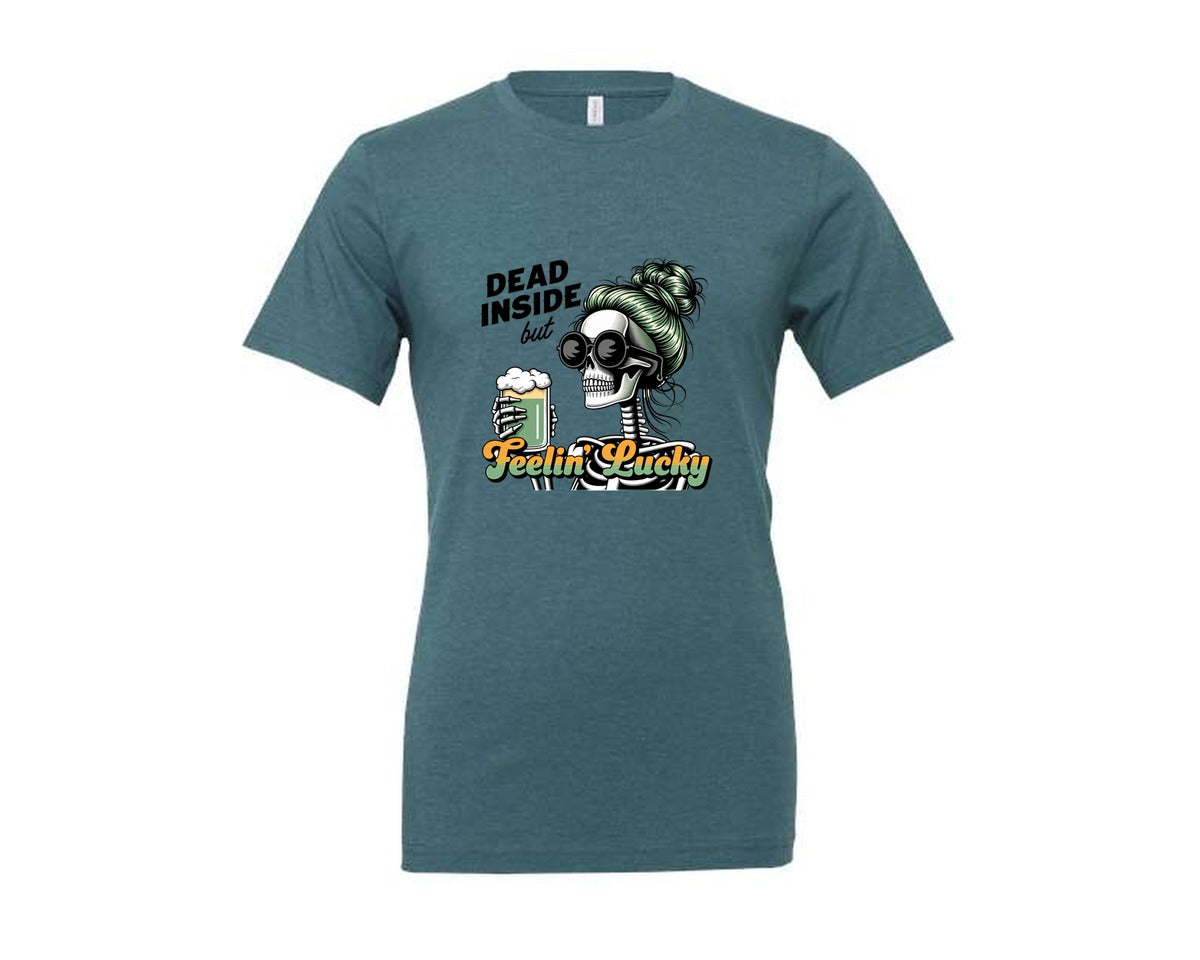 brand:Generic|color:Heather Deep Teal|Dead Inside But Feelin Lucky 6 Graphic T-Shirt