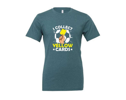 brand:Generic|color:Heather Deep Teal|I Collect Yellow Cards Soccer T Shirt Graphic T-Shirt