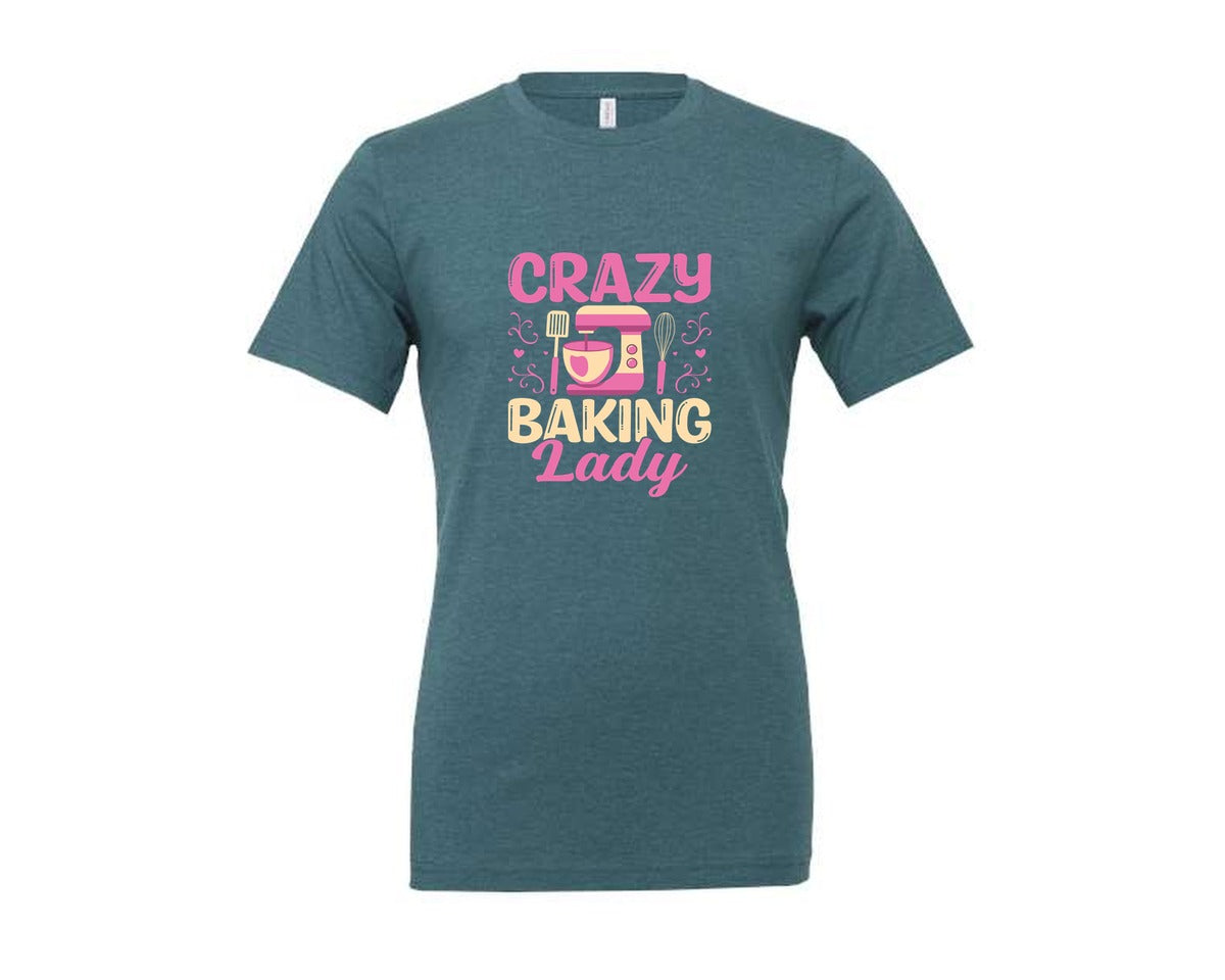 brand:Generic|color:Heather Deep Teal|Crazy Baking Lady Mixer Whisk Baker Graphic T-Shirt