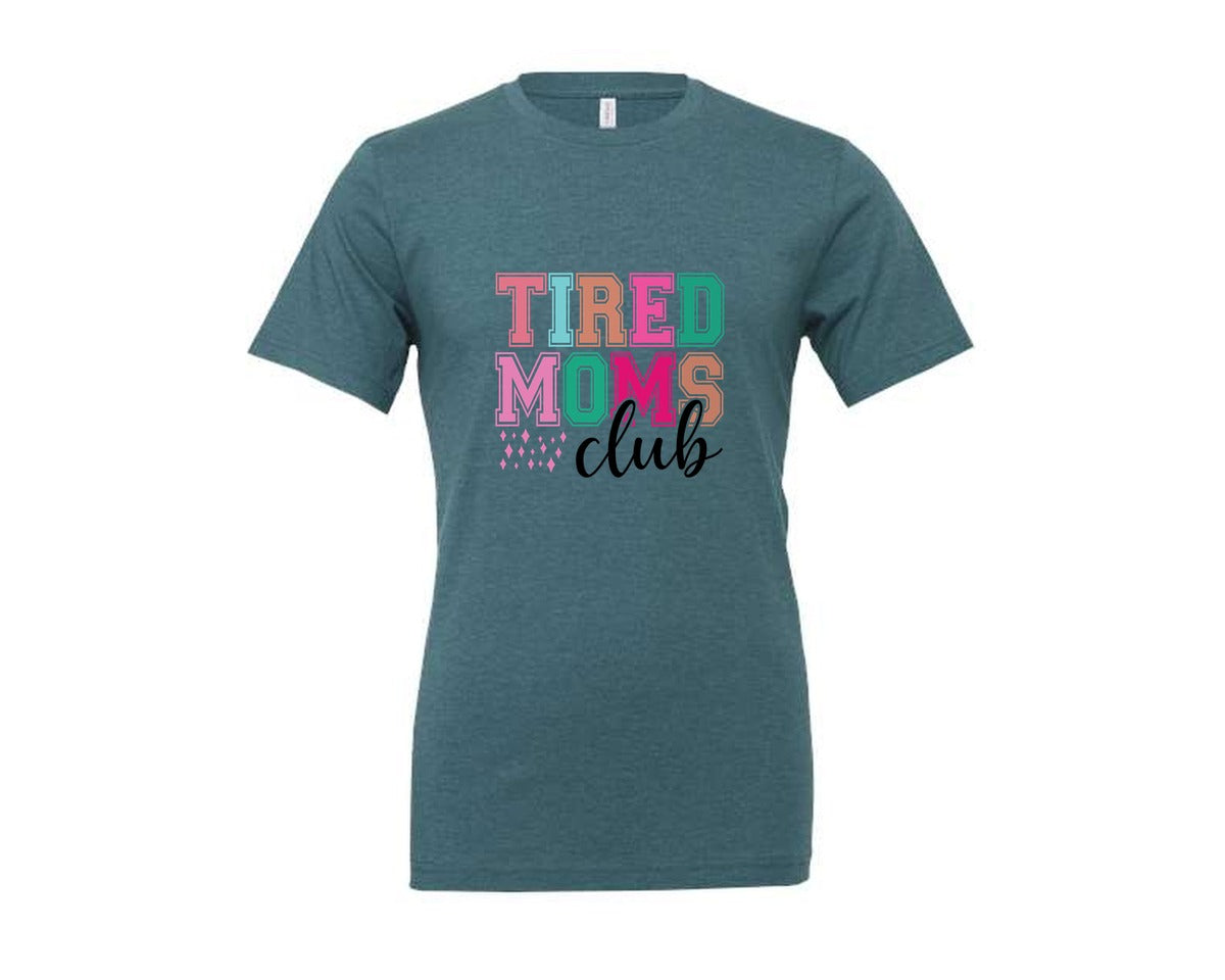 brand:Generic|color:Heather Deep Teal|Tired Moms Club Sarcastic Mama 2 Graphic T-Shirt