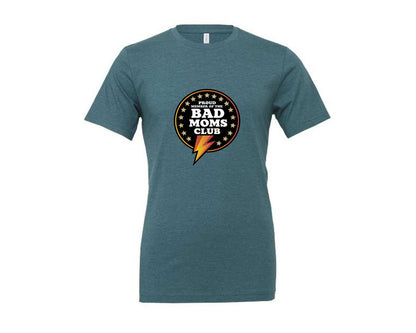 brand:Generic|color:Heather Deep Teal|Proud Member Of The Bad Moms Club Funny Graphic T-Shirt