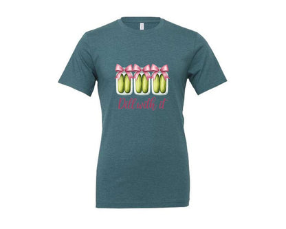 brand:Generic|color:Heather Deep Teal|Coquette Dill With It Funny Pickle Graphic T-Shirt