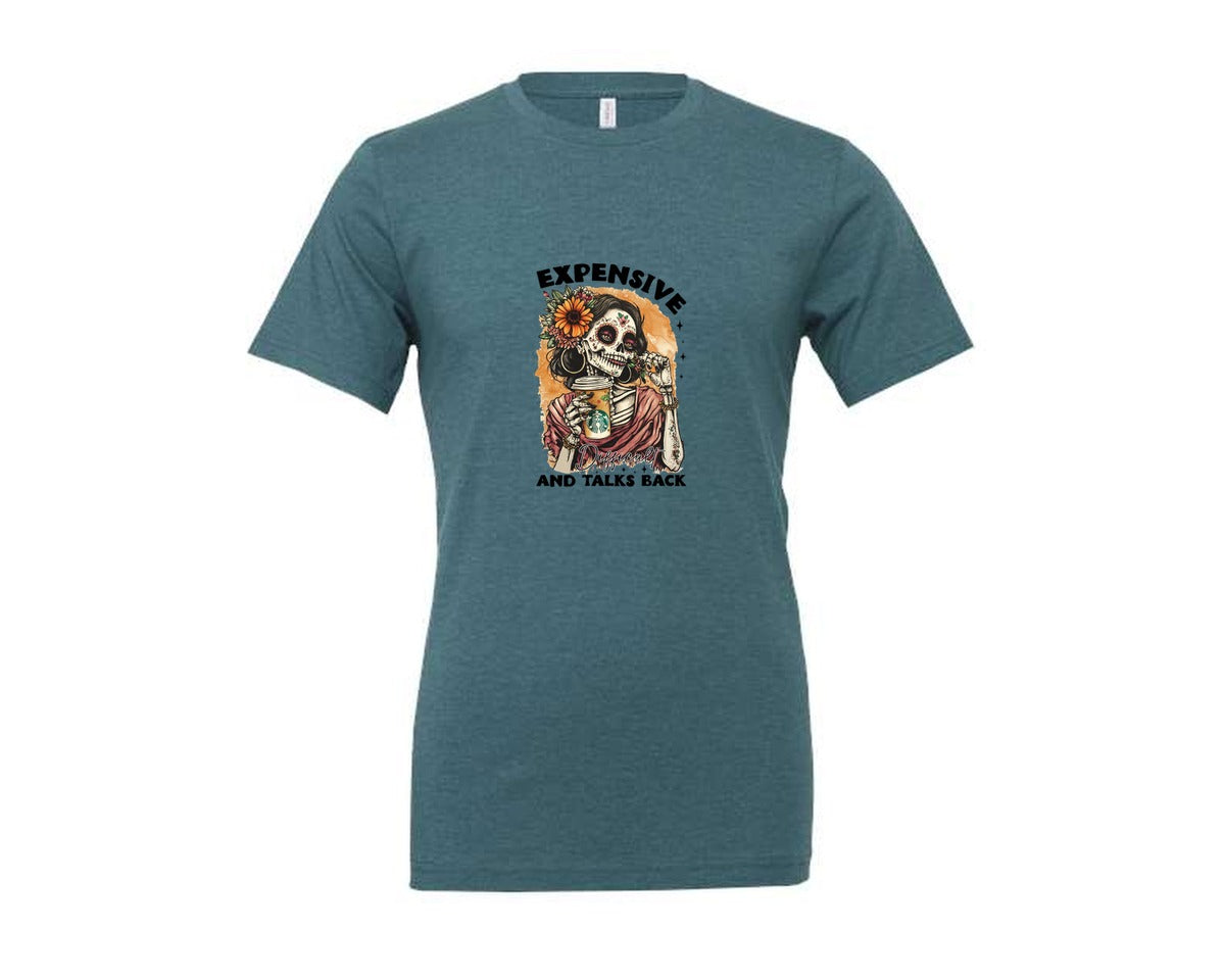 brand:Generic|color:Heather Deep Teal|Expensive Difficult And Talks Back 12 Graphic T-Shirt