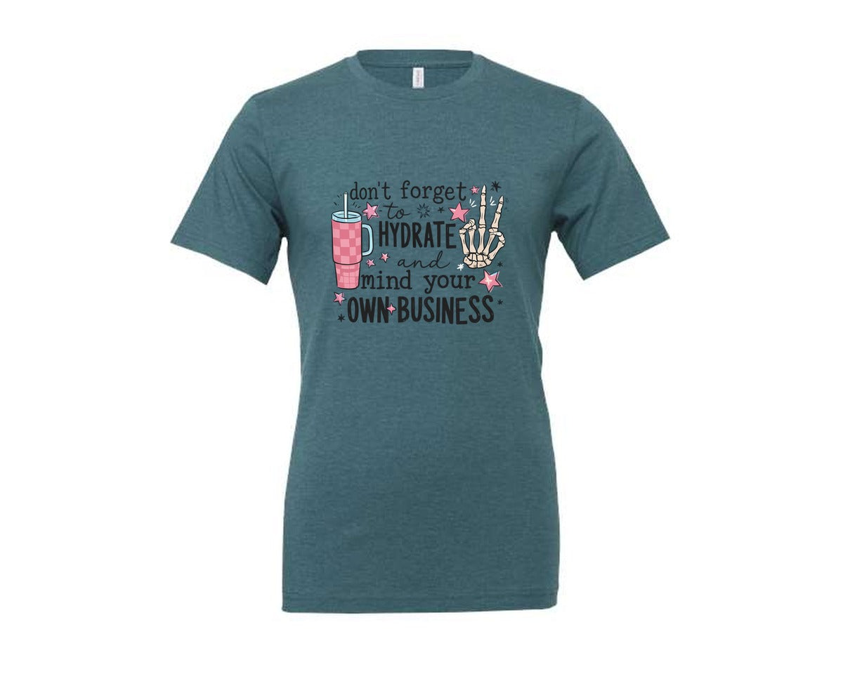 brand:Generic|color:Heather Deep Teal|Hydrate And Mind Your Biz 2 Graphic T-Shirt